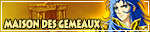 Maison des Gémeaux Maison des Gémeaux