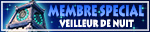 ***SPECIAL MEMBER***Veilleur de Nuit ***SPECIAL MEMBER***Veilleur de Nuit